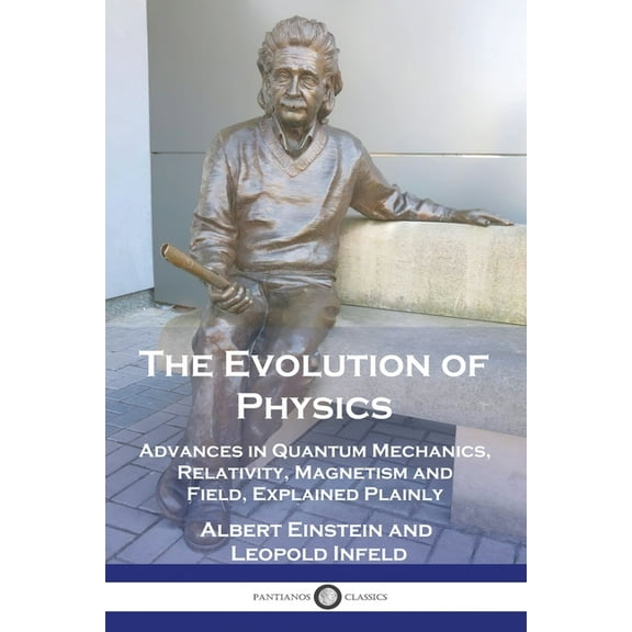 The Evolution of Physics, (Paperback)
