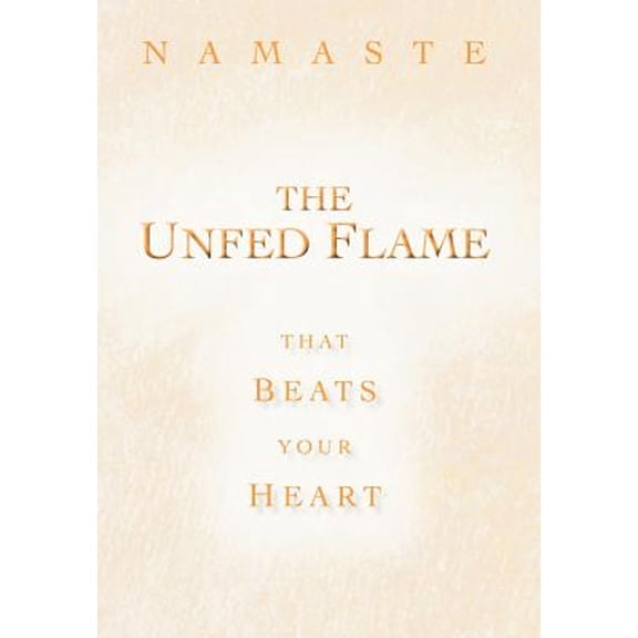 The Unfed Flame (Hardcover)