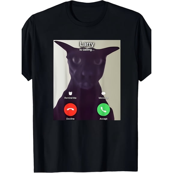 Men's Funny Larry Is Calling Cat Meme Graphic T-Shirt
