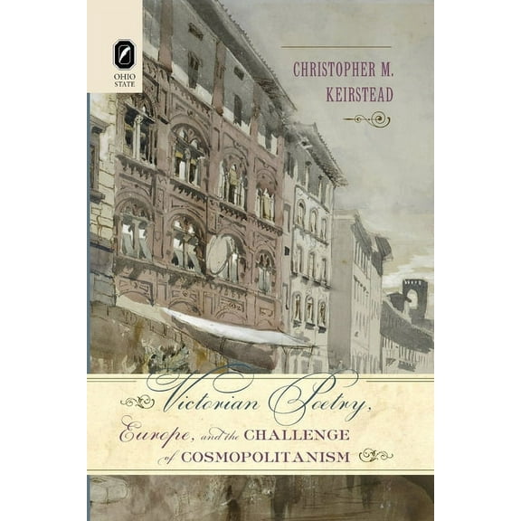Victorian Poetry, Europe, and the Challenge of Cosmopolitanism, (Paperback)