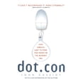 thumbnail image 1 of Pre-Owned Dot.Con: How America Lost Its Mind and Money in the Internet Era (Paperback) 0060008814 9780060008819, 1 of 1