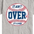 thumbnail image 3 of Instant Message - It Ain't Over Baseball - Youth Short Sleeve Tee, 3 of 6