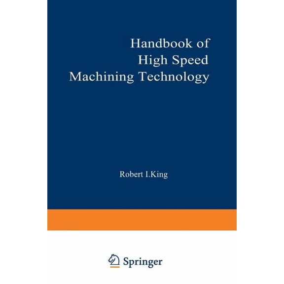 Handbook of High-Speed Machining Technology (1985) (Chapman and Hall Advanced Industrial Technology)