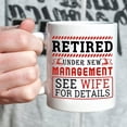 thumbnail image 6 of Funny Retirement Gifts for Men - Retired Under New Management See Wife for Details Coffee Mugs for Retired Husband Dad Grandpa Coworker Friend Brother - 11 oz, 6 of 7