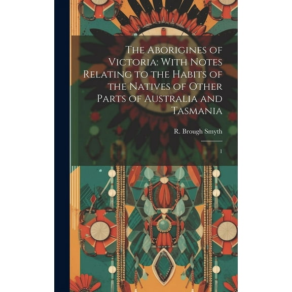 The Aborigines of Victoria (Hardcover)