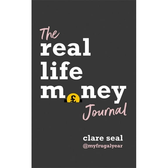 Real Life Money: The Journal (Paperback)