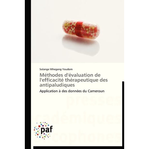 M?thodes d'?valuation de l'efficacit? th?rapeutique des antipaludiques