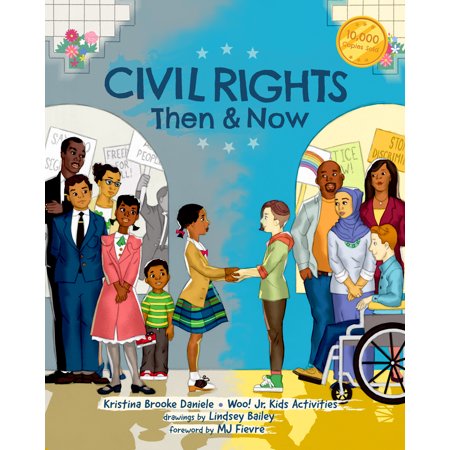 Pre-Owned Civil Rights Then and Now: A Timeline of Past and Present Social Justice Issues in America (Black History Book for Kids) (Paperback) 1642508918 9781642508918