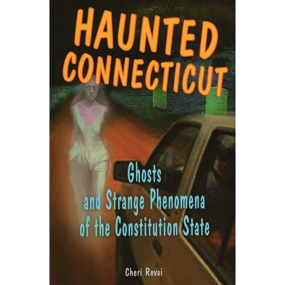 Haunted Haunted Connecticut, (Paperback)