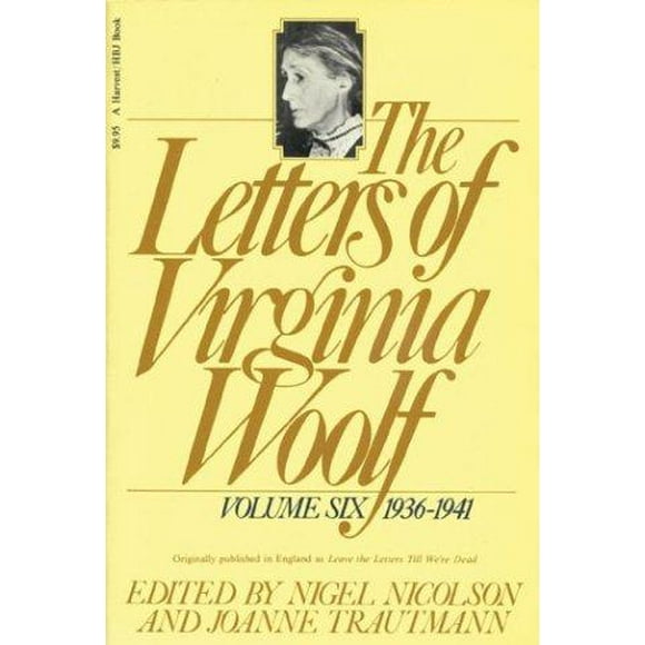 The Letters of Virginia Woolf : Vol. 6