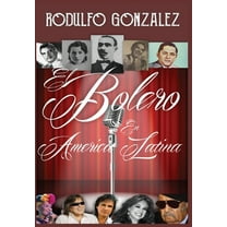El Bolero en America Latina, (Hardcover)