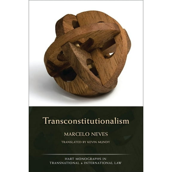 Hart Monographs in Transnational and Int Transconstitutionalism, Book 10, (Hardcover)