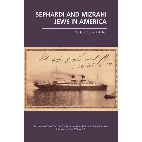 Jewish Role in American Life: An Annual Sephardi and Mizrahi Jews in America, Book 13, (Paperback)