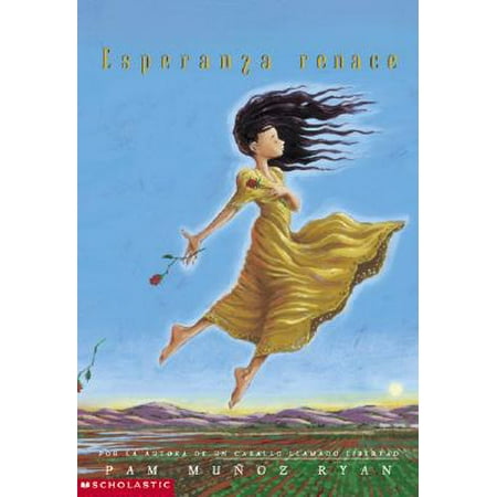 Esperanza Renace (Esperanza Rising): (spanish Language Edition of Esperanza Rising) = Esperanza Rising (The Best Of Esperanza Gomez)
