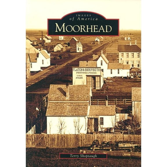 Images of America: Moorhead (Paperback)