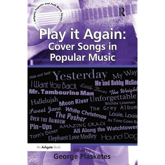 Play it Again: Cover Songs in Popular Music, (Paperback)