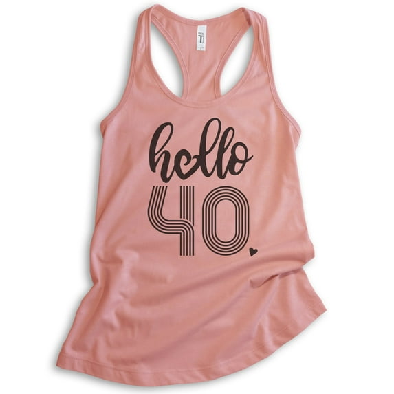 Hello 40 Tank Top, Ladies Racerback Tank Top, 40th Birthday Tank, Birthday Tank, 40th Birthday, B-day Tank, Desert Pink, Large