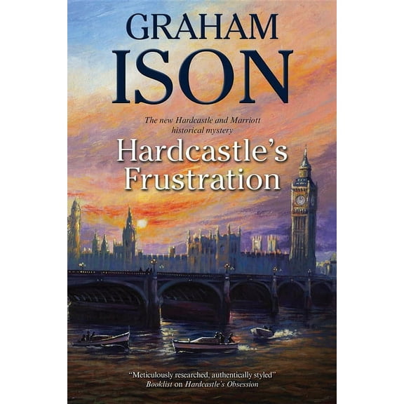 Hardcastle and Marriott Historical Myste Hardcastle's Frustration, Book 10, (Paperback)