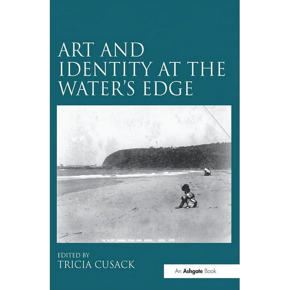 Art and Identity at the Water's Edge, (Hardcover)