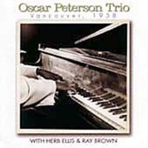 Oscar Peterson - Vancouver 1958 - Music & Performance - CD