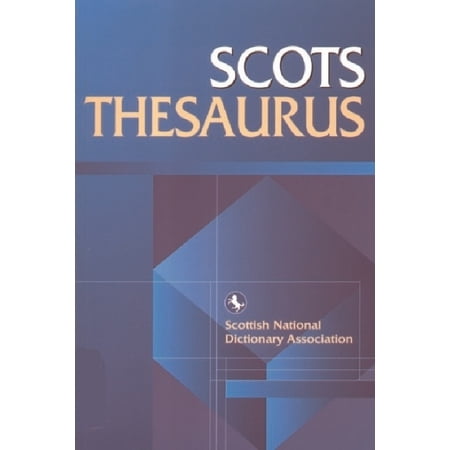 Scots Language Dictionaries Scots Thesaurus, (Paperback)