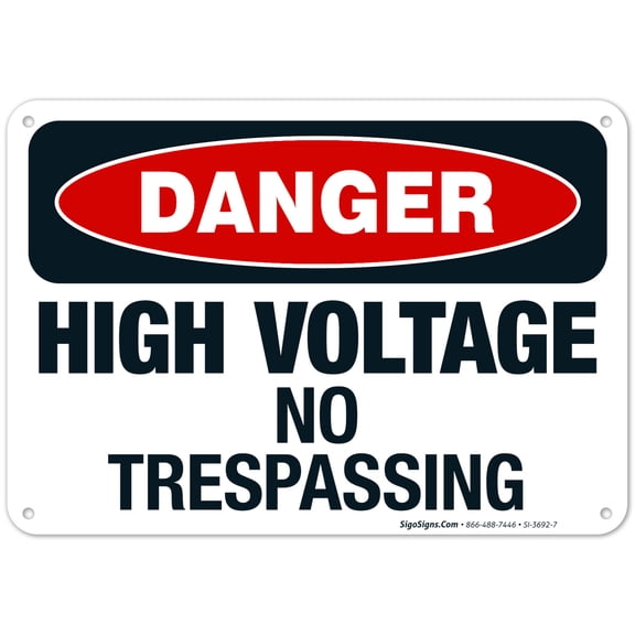 High Voltage No Trespassing Sign, OSHA Danger Sign, 10x7 Aluminum