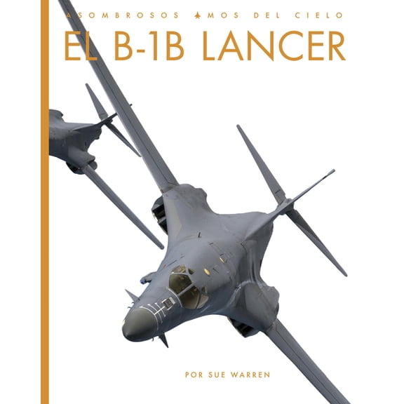 El B-1b Lancer, (Paperback)