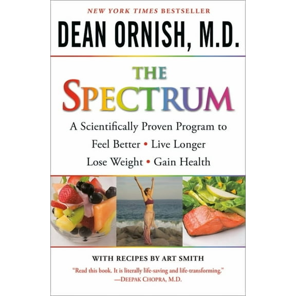 The Spectrum: A Scientifically Proven Program to Feel Better, Live Longer, Lose Weight, and Gain Health, (Paperback)