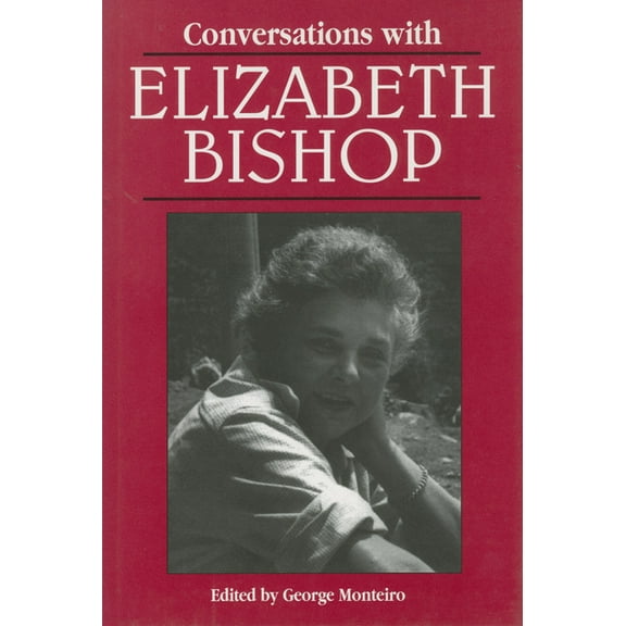 Literary Conversations Conversations with Elizabeth Bishop, (Paperback)