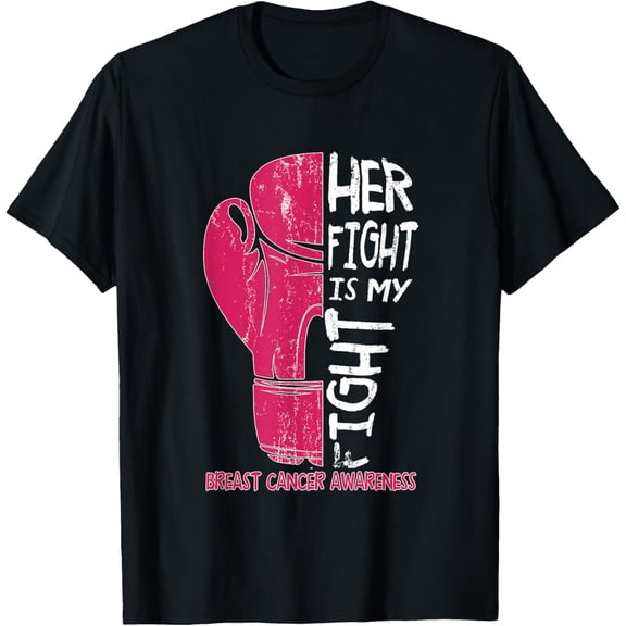 Her Fight Is My Fight Boxing Glove Breast Cancer Awareness T-Shirt