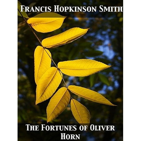 The Fortunes of Oliver Horn - eBook