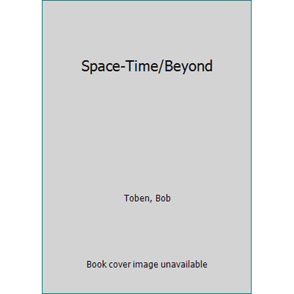 Pre-Owned Space-Time and Beyond (Unknown) 055313129X 9780553131291
