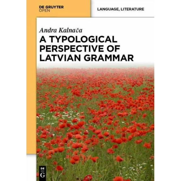 A Typological Perspective on Latvian Grammar (Hardcover)