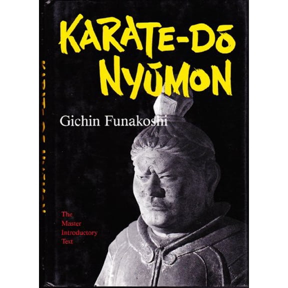 Pre-Owned Karate-Do Nyumon: The Master Introductory Text (English and Japanese Edition), 9780870118197, 0870118196, Hardcover, First Edition edition