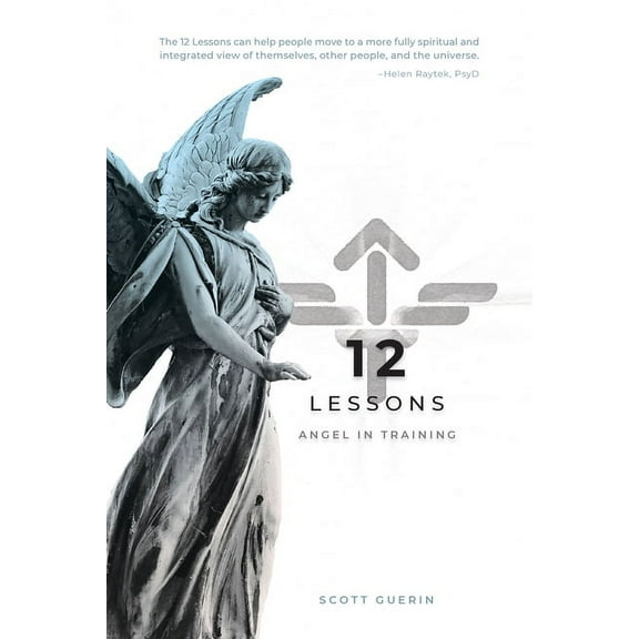 Angel in Training 12 Lessons: A Path Forward, Book 2, (Paperback)