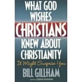 thumbnail image 1 of Pre-Owned What God Wishes Christians Knew About Christianity, 9781565075573, 1565075579, Paperback, First Edition edition, 1 of 1