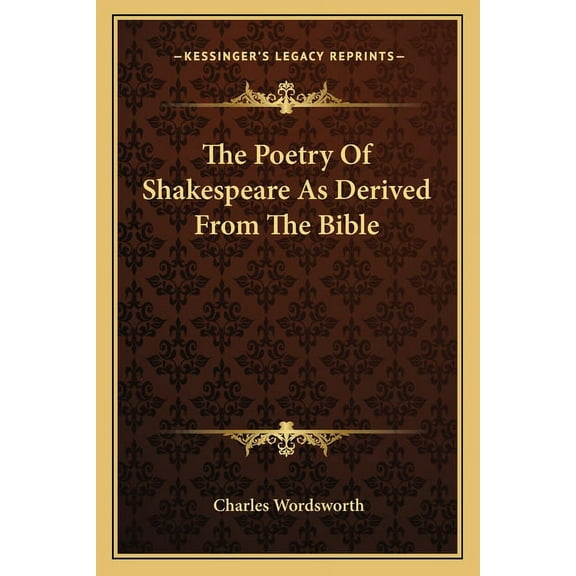 The Poetry Of Shakespeare As Derived From The Bible (Paperback)