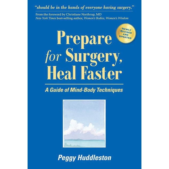 Prepare for Surgery, Heal Faster: A Guide of Mind-Body Techniques (Paperback)