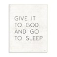 thumbnail image 1 of Stupell Industries Give it to God and Sleep Faith Based Bedroom Quote Graphic Art Unframed Art Print Wall Art, 13x19, by LUX + Me Designs, 1 of 5