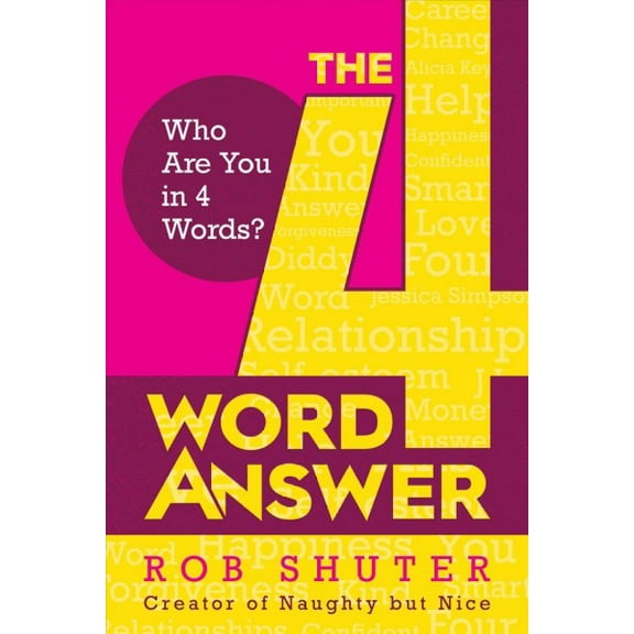 The 4 Word Answer : Who Are You in 4 Words? (Hardcover)