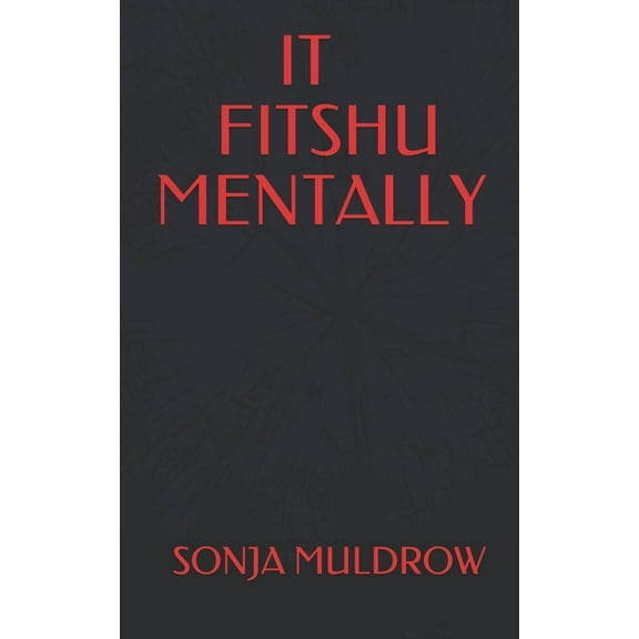 It Fitshu Mentally (Paperback)