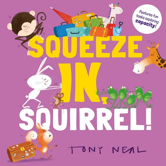 Animal Academy Squeeze In, Squirrel!: Volume 3, (Paperback)