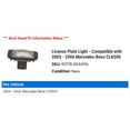 thumbnail image 2 of License Plate Light - Compatible with 2003 - 2006 Mercedes-Benz CLK500 2004 2005, 2 of 2