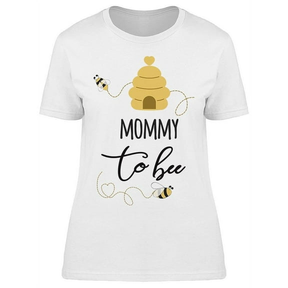 Mommy To Be, Lettering T-Shirt Women -Image by Shutterstock, Female Large