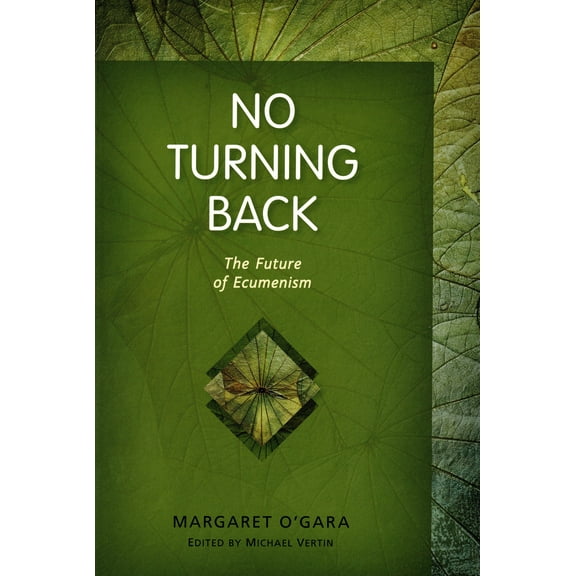 No Turning Back : The Future of Ecumenism (Paperback)