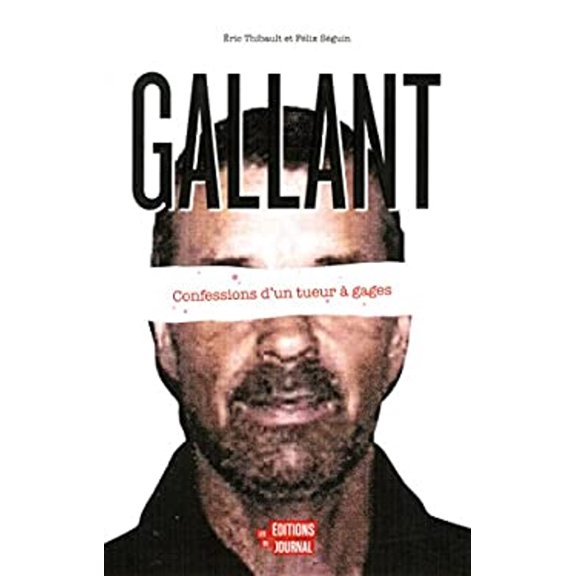 Pre-Owned Gallant: Confessions d'un tueur gages (French Edition) (Paperback) 289761000X 9782897610005
