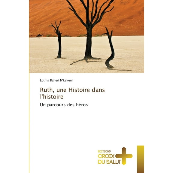 Ruth, une Histoire dans l'histoire, (Paperback)