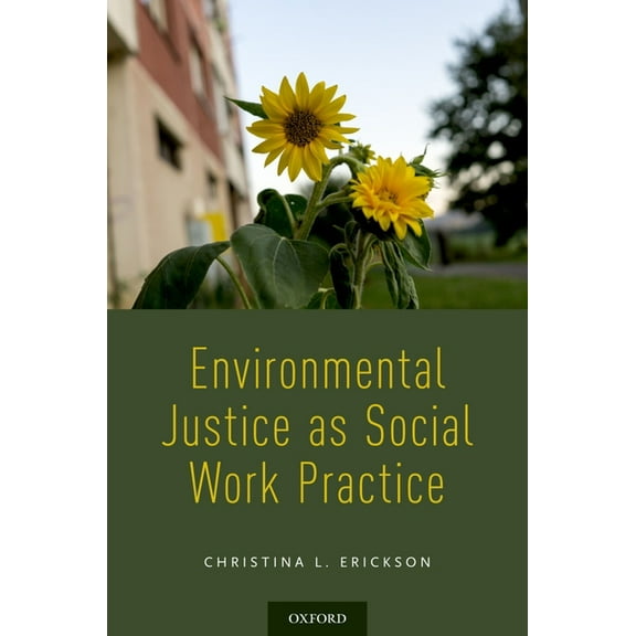 Environmental Justice as Social Work Practice, (Paperback)