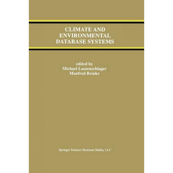 The Springer International Engineering a Climate and Environmental Database Systems, Book 386, (Paperback)