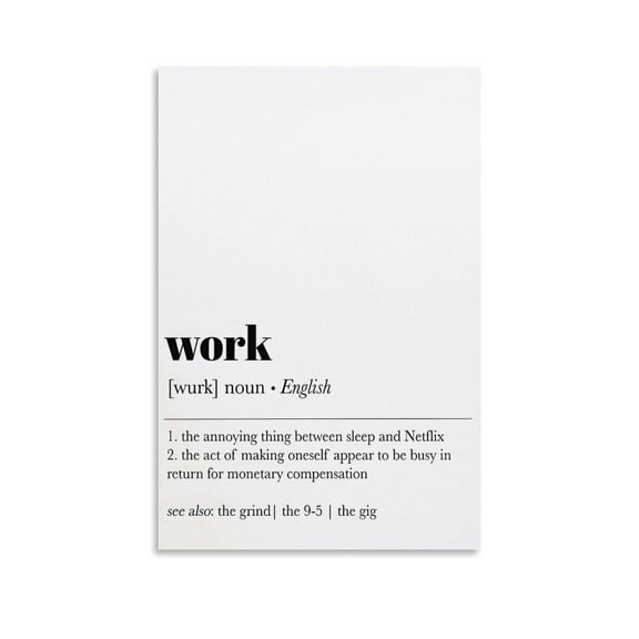 Work Definition Print Confidence Boosting Decor Goal-Setting Wall Art Office College Dorm Poster Canvas for Room Aesthetic Motivational Wall Art Inspirational Quote Poster